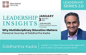Why Multidisciplinary Education Matters: Personal Journey of Siddhartha Kadia